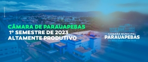 Câmara de Parauapebas tem 1º semestre de 2023 altamente produtivo