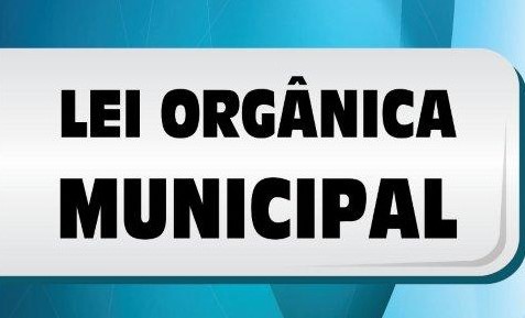 Proposta que altera Lei Orgânica Municipal passa por primeira votação